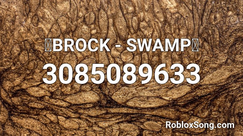 🐊BROCK - SWAMP🐊 Roblox ID