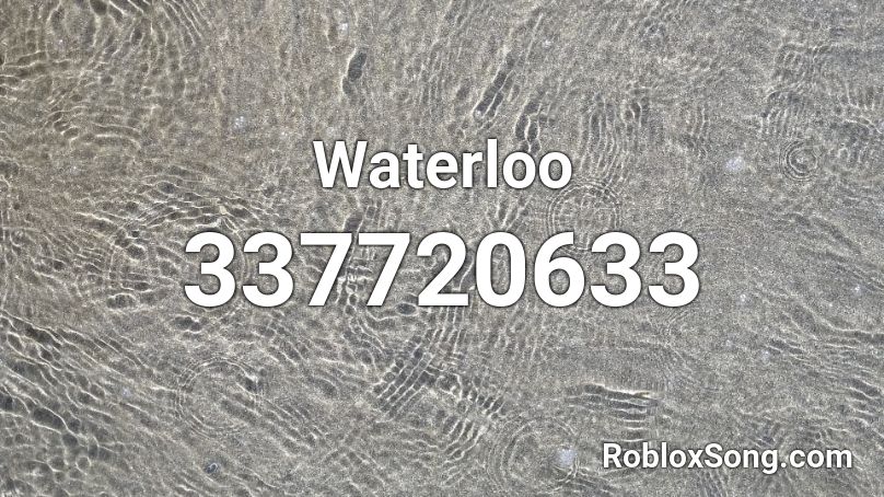 Waterloo Roblox ID