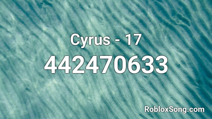 Cyrus - 17 Roblox ID