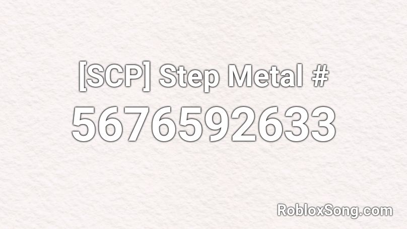 [SCP] Step Metal # Roblox ID