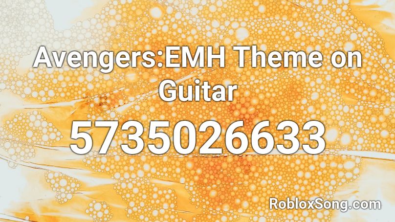 Avengers:EMH Theme on Guitar  Roblox ID