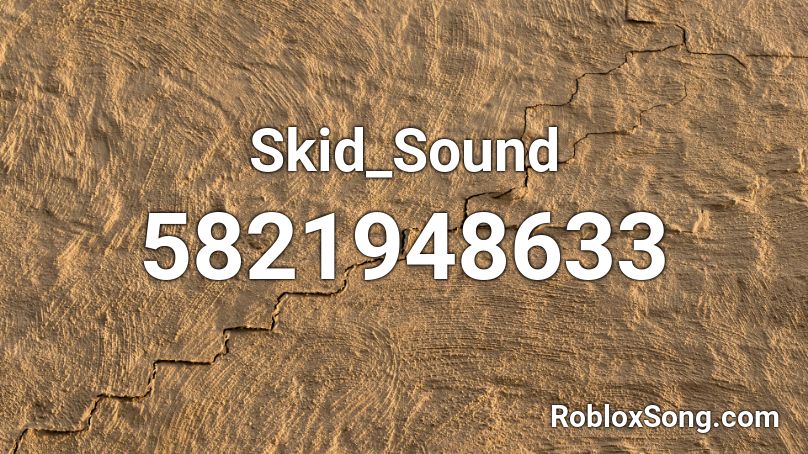 Skid_Sound Roblox ID