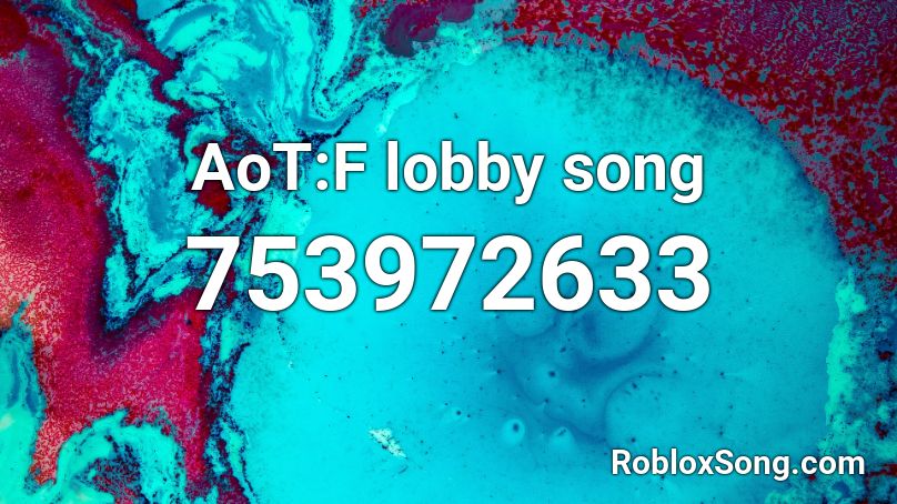 AoT:F lobby song Roblox ID