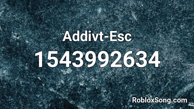 Addivt-Esc Roblox ID