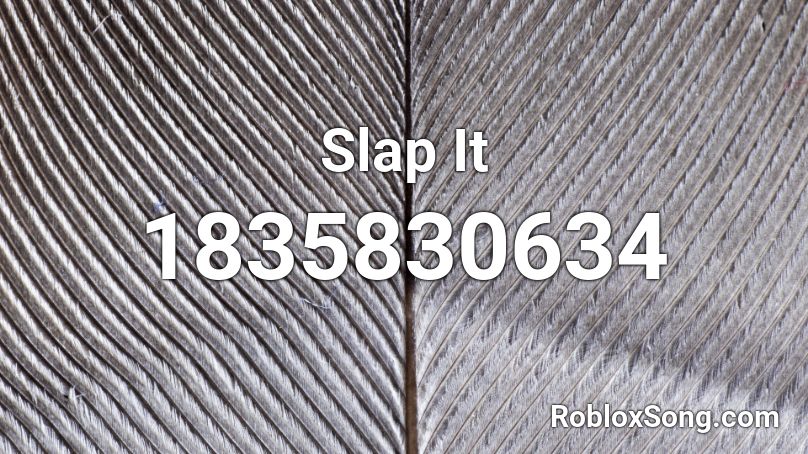 Slap It Roblox ID