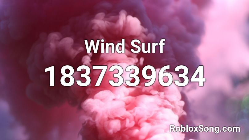 Wind Surf Roblox ID