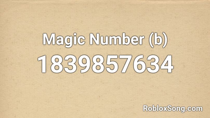 Magic Number (b) Roblox ID