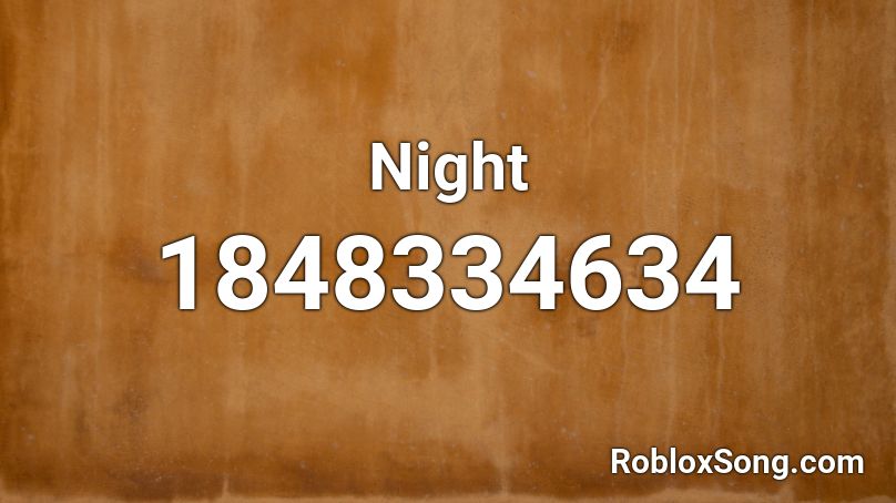 Night Roblox ID