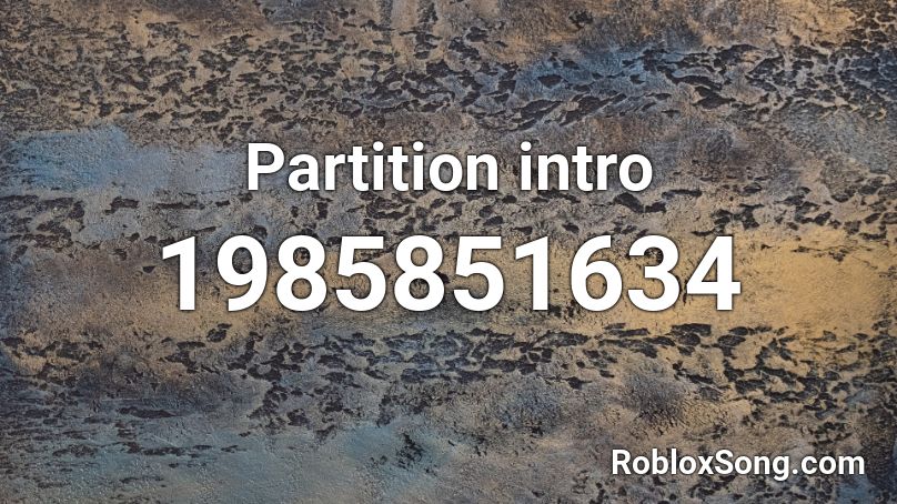 Partition intro Roblox ID