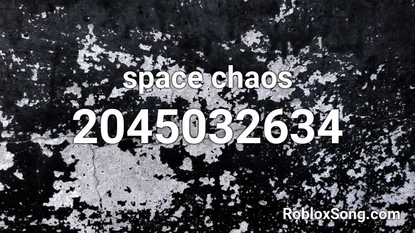 Space Chaos Roblox Id Roblox Music Codes - battlescar roblox id