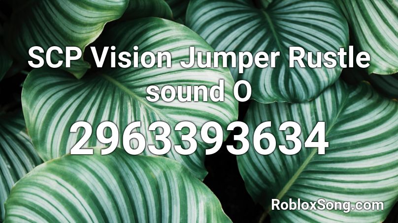 SCP Vision Jumper Rustle sound O Roblox ID