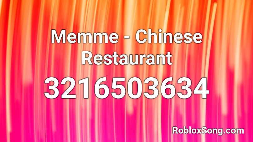 Memme - Chinese Restaurant Roblox ID