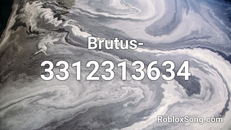 Brutus- Roblox ID