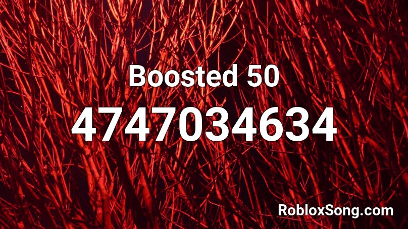 Boosted 50 Roblox ID