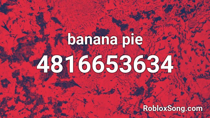 banana pie Roblox ID