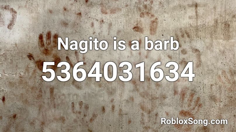 Nagito is a barb Roblox ID