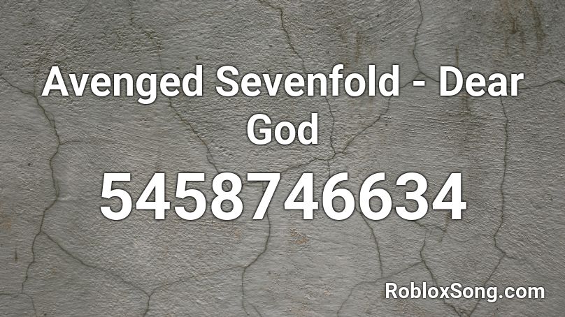 Avenged Sevenfold - Dear God Roblox ID