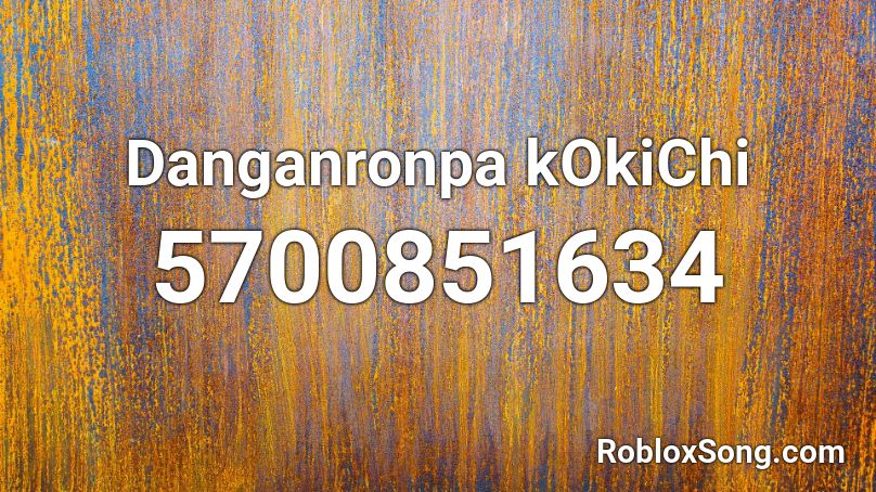 Danganronpa kOkiChi Roblox ID