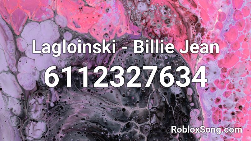 Lagloinski - Billie Jean Roblox ID