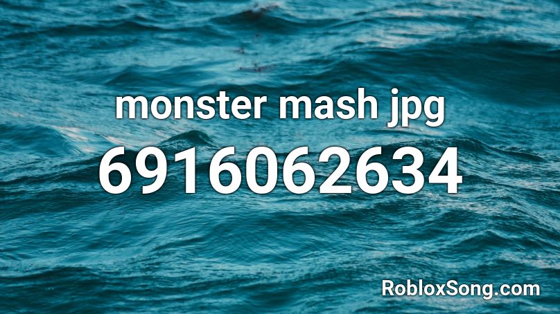 monster mash jpg Roblox ID
