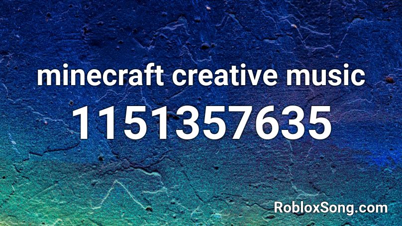minecraft creative music Roblox ID