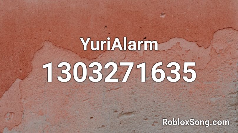 YuriAlarm Roblox ID