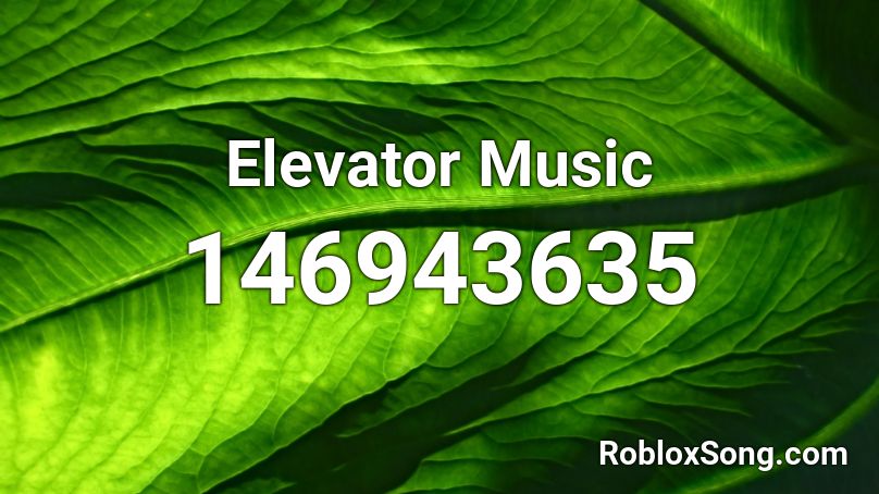 Elevator Music Roblox ID