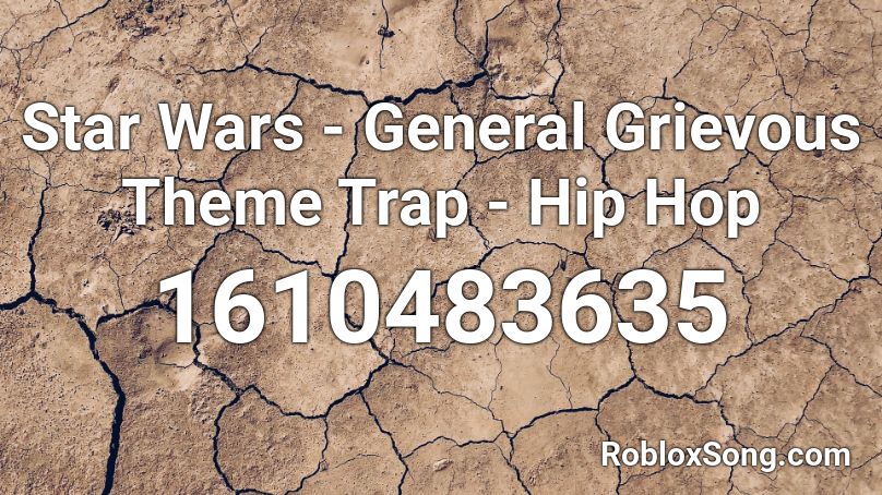 Star Wars General Grievous Theme - roblox anakin vs obi wan music id