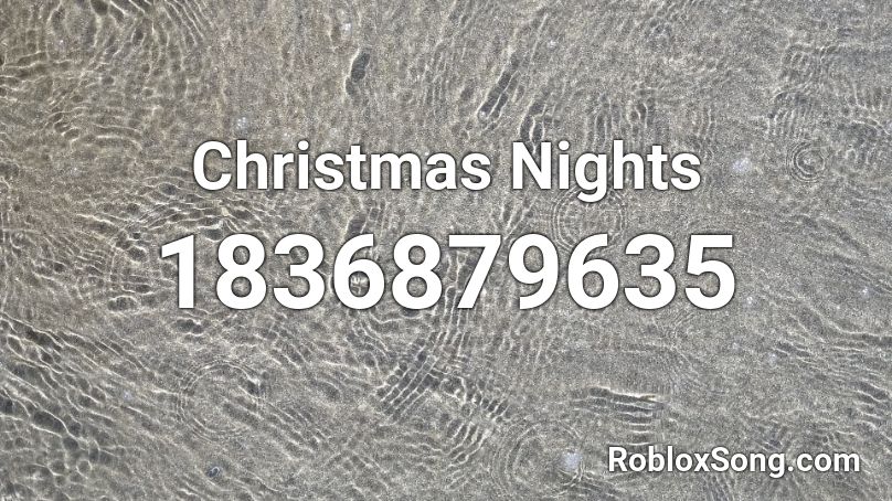 Christmas Nights Roblox ID