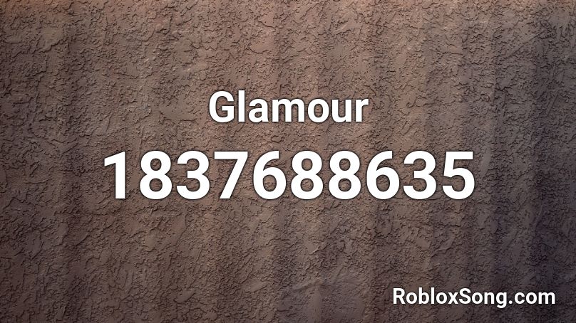 Glamour Roblox ID