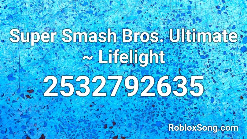 Super Smash Bros Ultimate Lifelight Roblox Id Roblox Music Codes - super smash bros ultimate in roblox