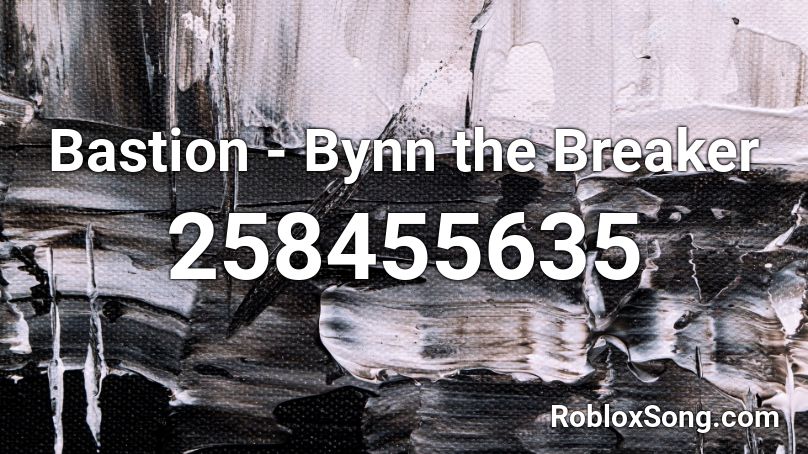 Bastion - Bynn the Breaker Roblox ID