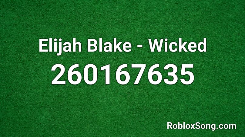Elijah Blake - Wicked  Roblox ID