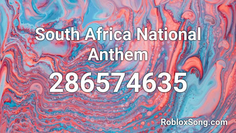 South Africa National Anthem Roblox ID