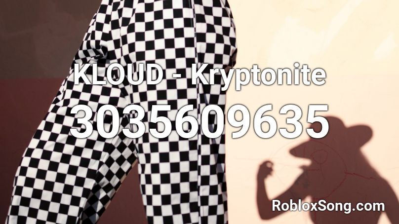 KLOUD - Kryptonite Roblox ID