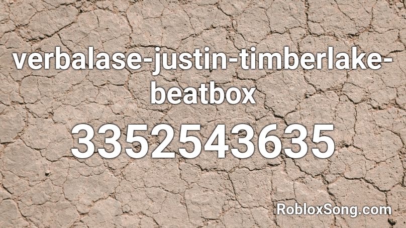 verbalase-justin-timberlake-beatbox  Roblox ID