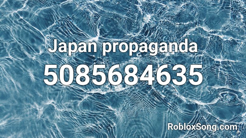 Japan propaganda Roblox ID