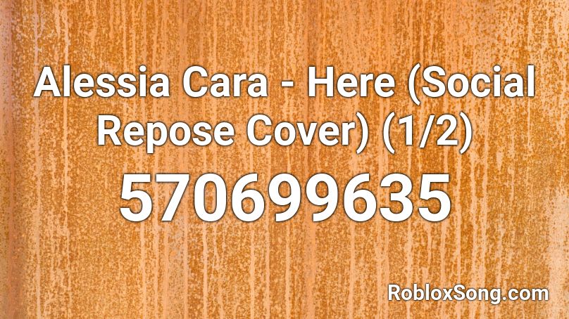 Alessia Cara Here Social Repose Cover 1 2 Roblox Id Roblox Music Codes - roblox alessia car remix code