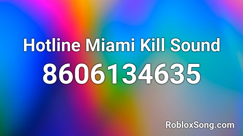 Hotline Miami Kill Sound Roblox ID