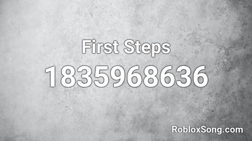 First Steps Roblox ID
