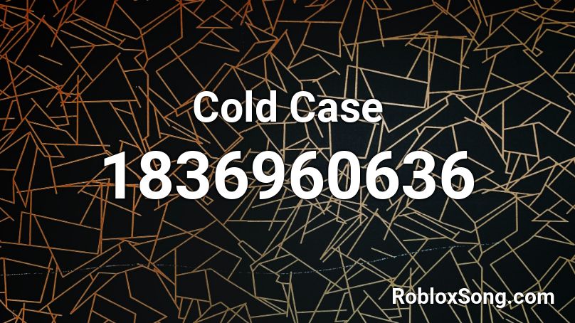 Cold Case Roblox ID