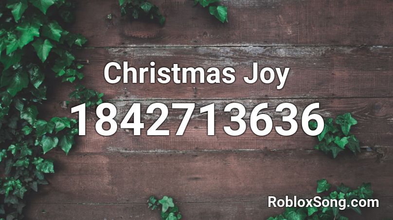 Christmas Joy Roblox ID