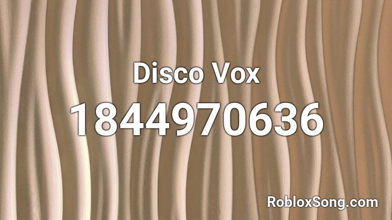 Disco Vox Roblox ID