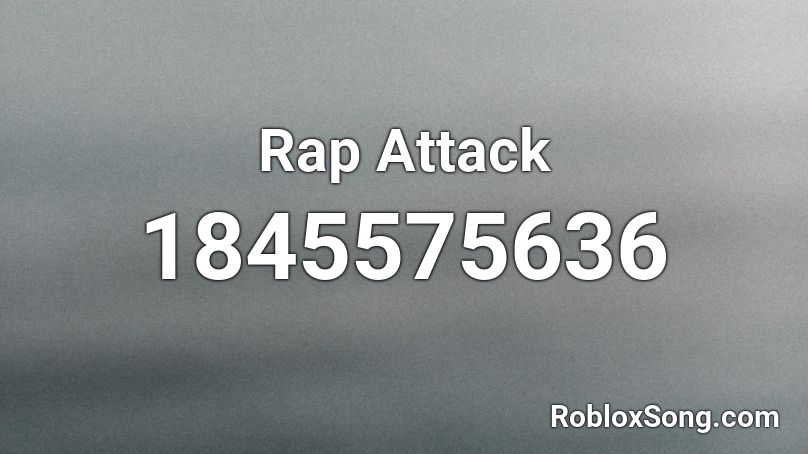 Rap Attack Roblox ID