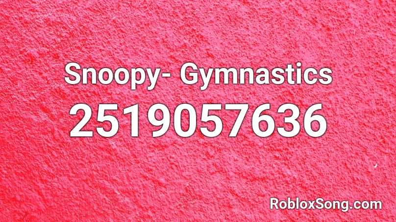 Snoopy- Gymnastics Roblox ID