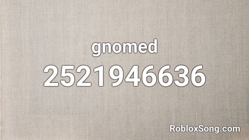 gnomed Roblox ID