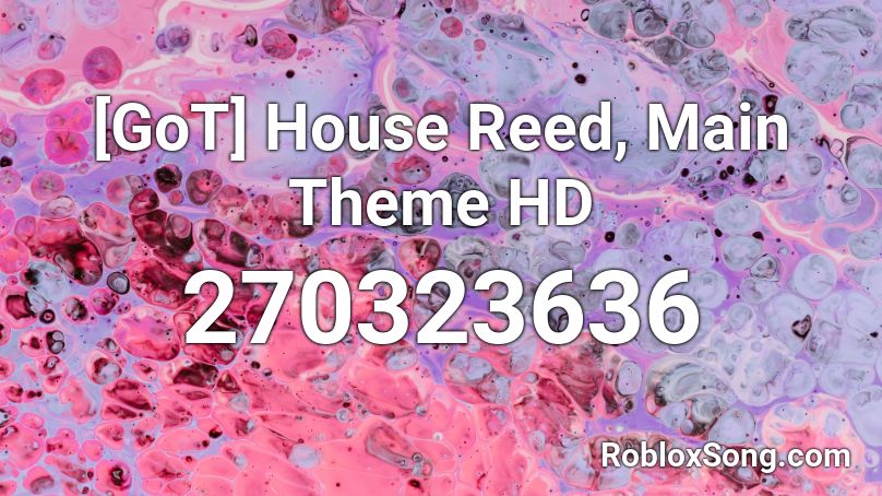 [GoT] House Reed, Main Theme HD Roblox ID