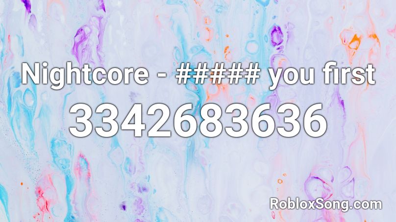 Nightcore - ##### you first Roblox ID