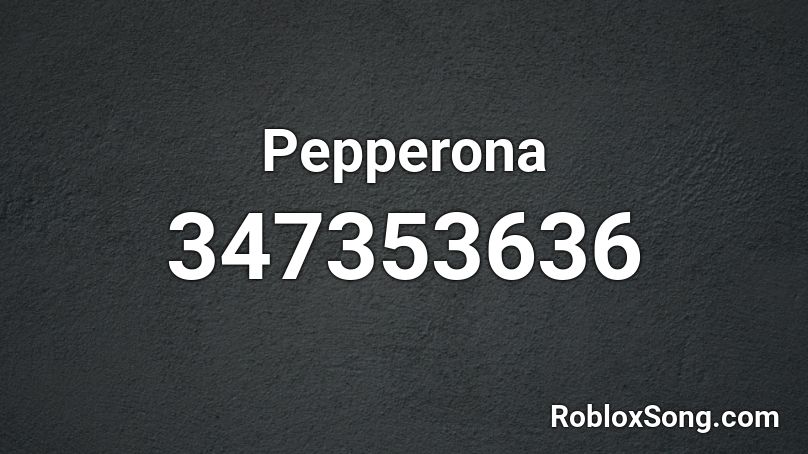 Pepperona Roblox ID