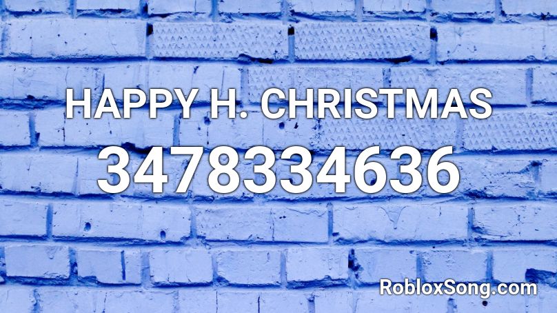 HAPPY H. CHRISTMAS Roblox ID
